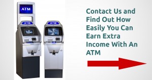 Start Earning Extra Income With an ATM